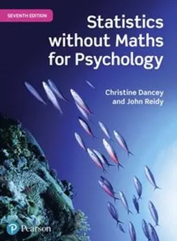 Statistics Without Maths for Psychology ; Christine P. Dancey; 2017