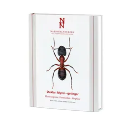 Steklar : myror - getingar. Hymenoptera : formicidae - vespidae; Per Douwes, Johan Abenius, Björn Cederberg, Urban Wahlstedt; 2012