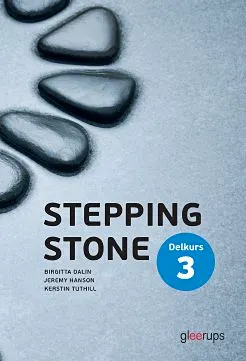 Stepping Stone delkurs 3, elevbok; Birgitta Dalin, Jeremy Hanson, Kerstin Tuthill; 2017