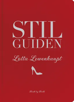 Stilguiden; Lotta Lewenhaupt; 2015