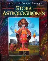 Stora astrologiboken; Julia & Derek Parker; 1995