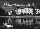 Stora boken om Mälardalens slott och herremansgårdar; Jane Hellstedt; 2002