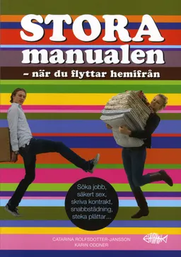 Stora manualen när du flyttar hemifrån; Catarina Rolfsdotter-Jansson; 2007