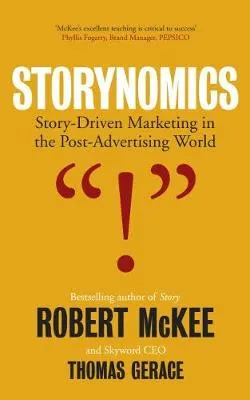 Storynomics - story driven marketing in the post-advertising world; Thomas Gerace; 2018