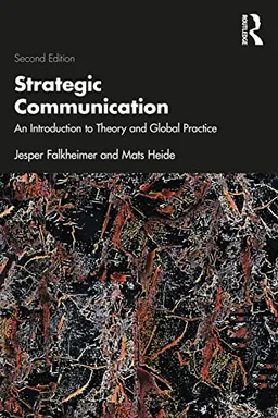 Strategic communication : an introduction to theory and global practice; Jesper Falkheimer; 2023