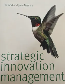 Strategic Innovation Management; Joseph Tidd; 2014