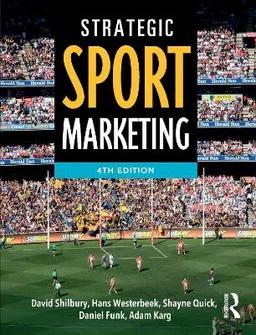 Strategic Sport Marketing; David Shilbury, Hans Westerbeek, Shayne Quick, Daniel Funk, Adam Karg; 2014