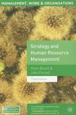 Strategy and Human Resource Management; Peter Boxall, John Purcell; 2011