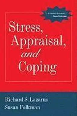 Stress, Appraisal, and Coping; Lazarus Richard S., Folkman Susan; 1984