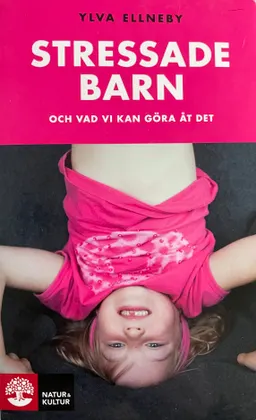 Stressade barn; Ylva Ellneby; 2008