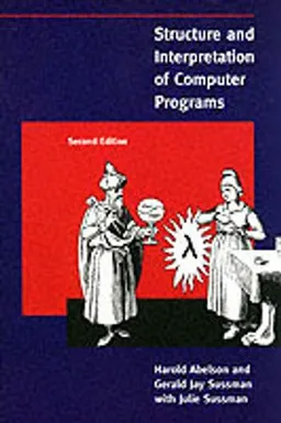 Structure and interpretation of computer programs; Harold Abelson; 1996