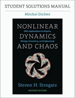 Student solutions manual for Nonlinear dynamics and chaos [Elektronisk resurs]; Mitchal Dichter; 2016