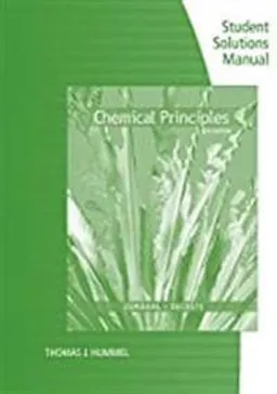 Student Solutions Manual for Zumdahl/DeCoste's Chemical Principles, 8th; Donald J Decoste; 2016