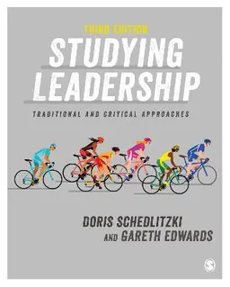 Studying leadership : traditional and critical approaches; Doris Schedlitzki; 2021