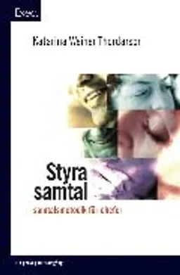 Styra samtal - Exec; Katarina Weiner Thordarson; 2005