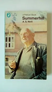 Summerhill; Alexander Sutherland Neill; 1985