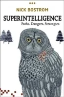 Superintelligence; Nick Bostrom; 2016