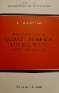 Supplement 2004 till Sakrätt avseende lös egendom, sjätte; Torgny Håstad; 2004