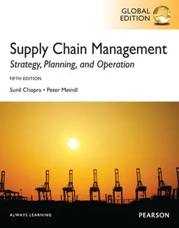 Supply chain management : strategy, planning and operation; Sunil Chopra; 2013