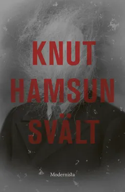 Svält; Knut Hamsun; 2016