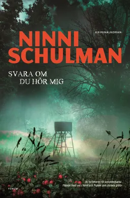 Svara om du hör mig; Ninni Schulman; 2013