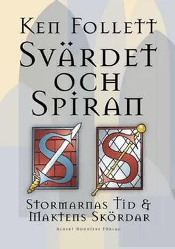 Svärdet och spiran; Ken Follett; 2000