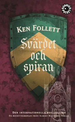 Svärdet och spiran; Ken Follett; 2009