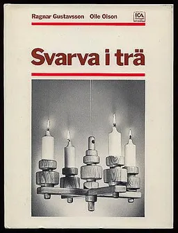 Svarva i trä; Ragnar Gustavsson; 1972