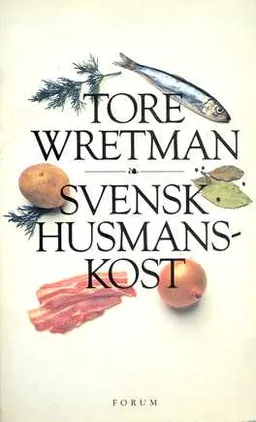 Svensk husmanskost; Tore Wretman; 1988