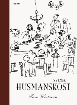 Svensk husmanskost; Tore Wretman; 2008