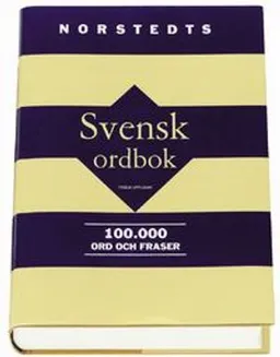 Svensk ordbok : 100.000 ord och fraser; Sture Allén; 2000