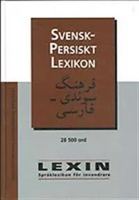 Svensk-persiskt lexikon; Behrooz Sheyda, Forogh Hashabeiky, Khosrow Razavi; 2016