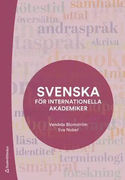 Svenska för internationella akademiker; Vendela Blomström, Eva Nobel; 2023