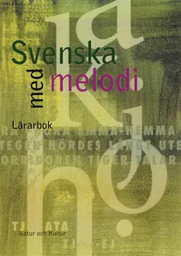 Svenska med melodi Lärarbok : Om uttal i svenska språket; Agneta Westergren; 2000