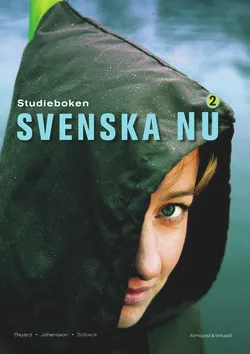 Svenska nu 2 Studiebok; Filippa Johansson, Annika Bayard, Karin Sjöbeck; 2005