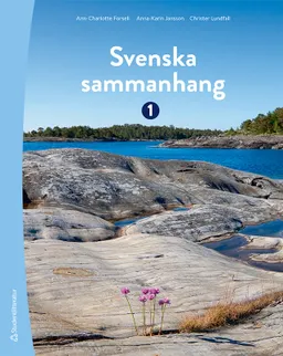 Svenska sammanhang 1 Elevpaket Digitalt + Tryckt - Svenska som andraspråk 1; Ann-Charlotte Forsell, Anna-Karin Jansson, Christer Lundfall; 2021