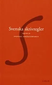 Svenska skrivregler; Svenska Språknämnden; 2000