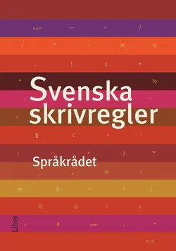 Svenska skrivregler; Svenska Språkrådet; 2008