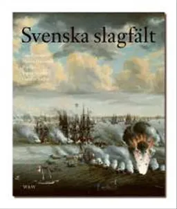 Svenska slagfält; Lars Ericson; 2003