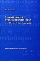 Svenskämnet och svenskundervisningen; Per Olov Svedner; 1999