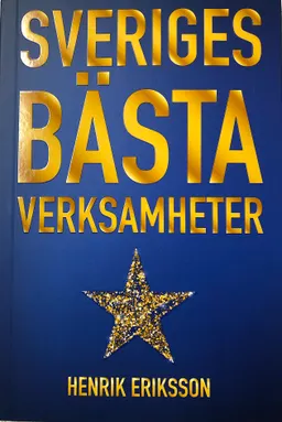 Sveriges bästa verksamheter; Henrik Eriksson; 2019