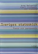 Sveriges statsskick - Fakta och perspektiv; Arne Halvarson, Kjell Lundmark, Ulf Staberg; 2003