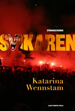 Svikaren; Katarina Wennstam; 2012