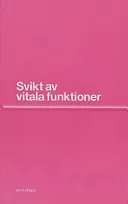 Svikt av vitala funktioner; Hans Frenk; 2003