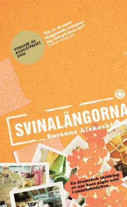 Svinalängorna; Susanna Alakoski; 2007