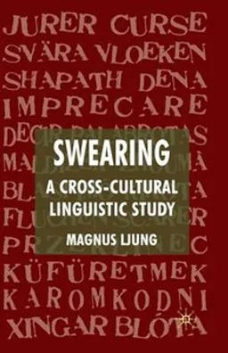 Swearing: A Cross-Cultural Linguistic Study; Magnus Ljung; 2011