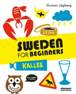 Sweden for beginners; Gunnar Jägberg; 2019