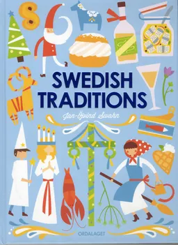 Swedish traditions; Jan-Öjvind Swahn; 2012