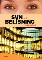 Syn och belysning i arbetslivet; Per Nylén; 2012