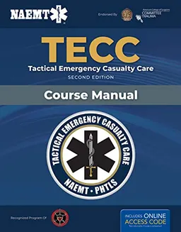 Tactical emergency casualty care (TECC) : course manual; National Association of Emergency Medical Technicians (U.S.); 2020